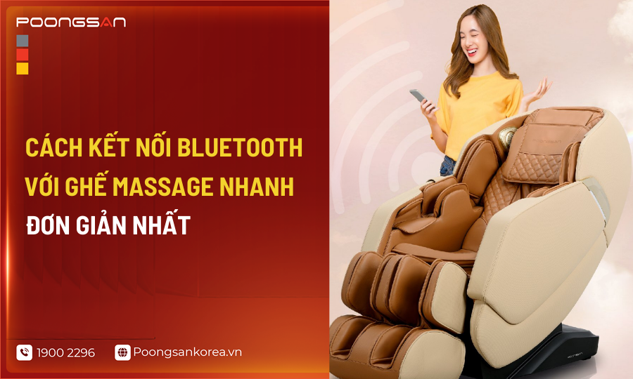 c&aacute;ch kết nối Bluetooth với ghế massage