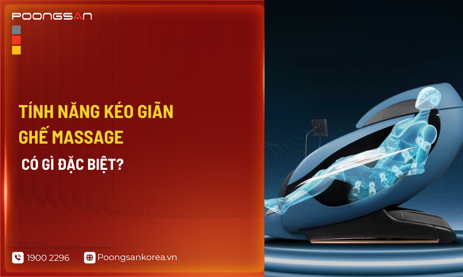 Tính năng kéo giãn ghế massage 