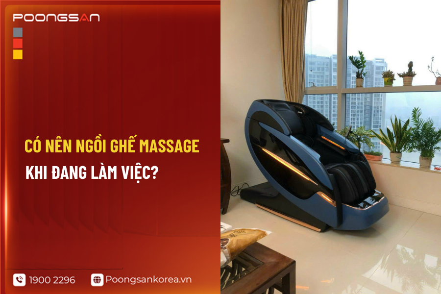 d&ugrave;ng ghế massage khi tập trung l&agrave;m việc c&oacute; n&ecirc;n kh&ocirc;ng
