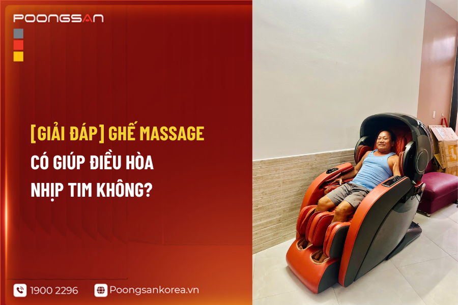ghế massage điều h&ograve;a nhịp tim