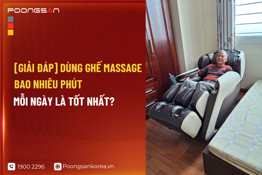 d&ugrave;ng ghế massage bao nhi&ecirc;u ph&uacute;t mỗi ng&agrave;y