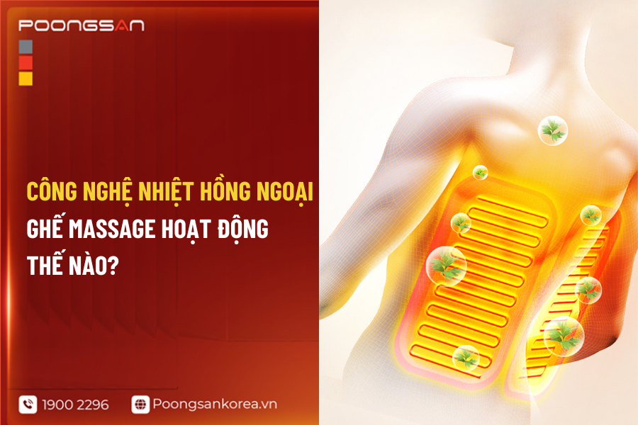 nhiệt hồng ngoại ghế massage hoạt động ra sao