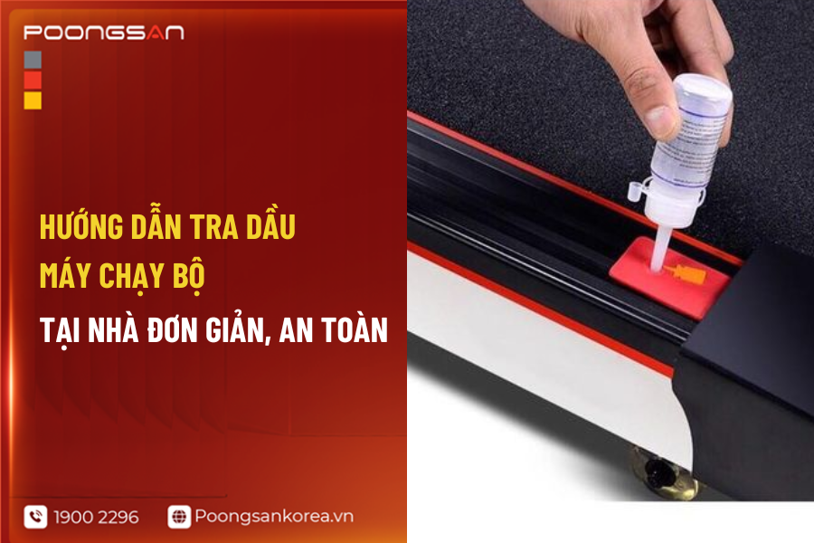 c&aacute;ch tra dầu m&aacute;y chạy bộ định kỳ tại nh&agrave;