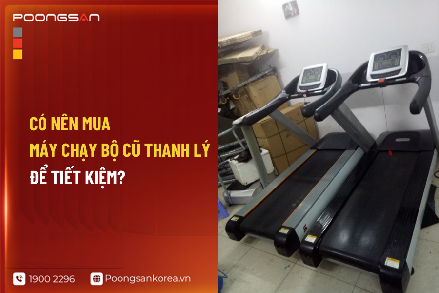 c&oacute; n&ecirc;n mua m&aacute;y chạy bộ cũ