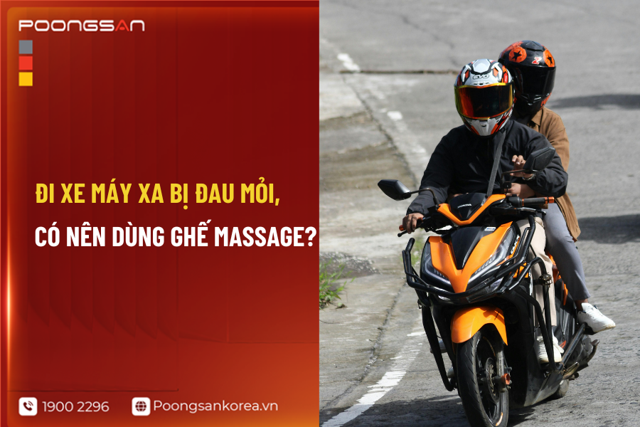 ghế massage cho người bị đau cơ do chạy xe m&aacute;y xa