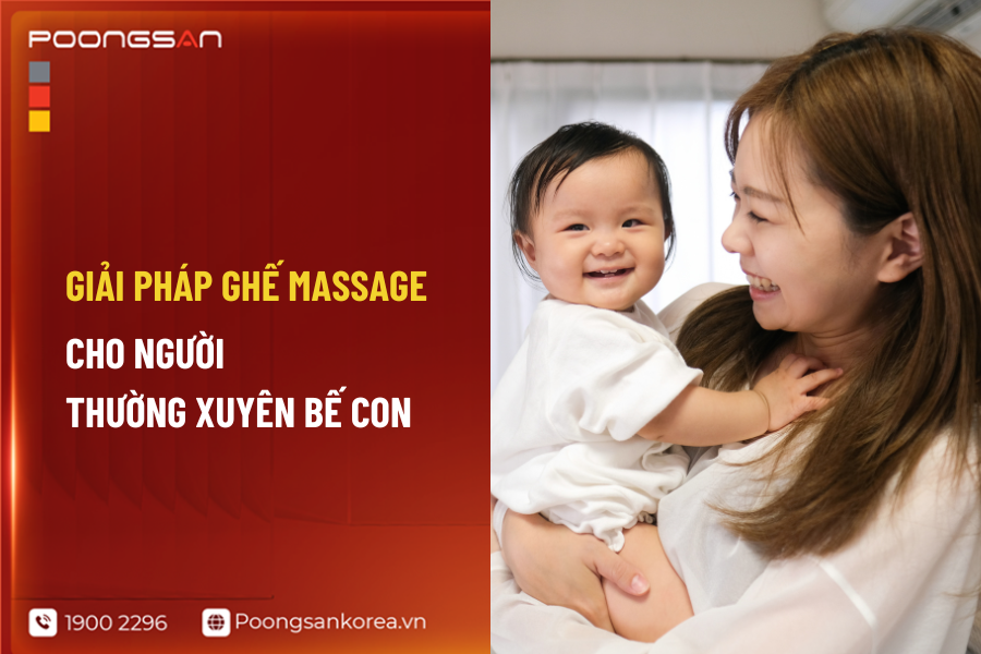 ghế massage cho người hay mỏi lưng khi bế con