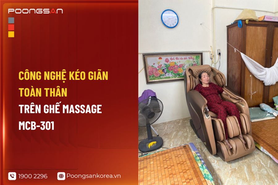 ghế massage k&eacute;o gi&atilde;n to&agrave;n th&acirc;n MCB-301