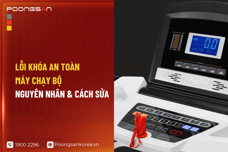 m&aacute;y chạy bộ bị lỗi kh&oacute;a an to&agrave;n