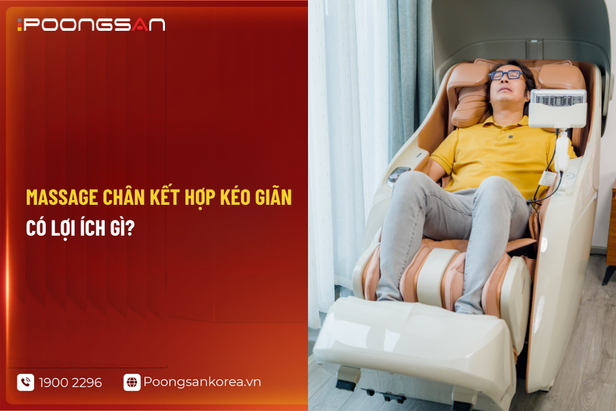 Massage ch&acirc;n kết hợp k&eacute;o gi&atilde;n