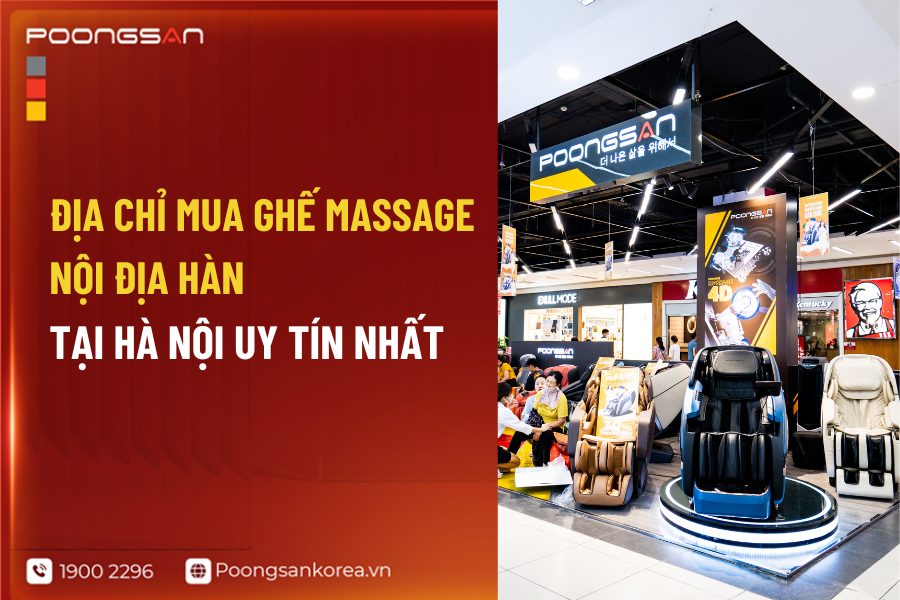 Địa Chỉ Mua Ghế Massage Nội Địa H&agrave;n Tại H&agrave; Nội 