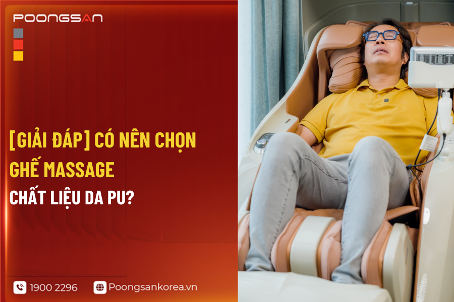 Có nên chọn ghế massage chất liệu da PU