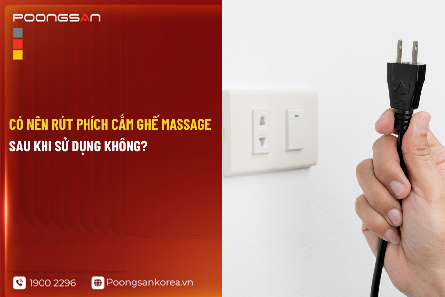 C&oacute; n&ecirc;n r&uacute;t ph&iacute;ch cắm ghế massage sau khi d&ugrave;ng