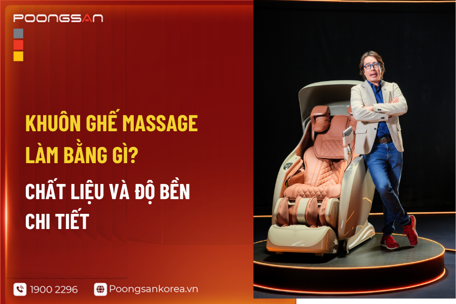 Khuôn ghế massage làm bằng gì