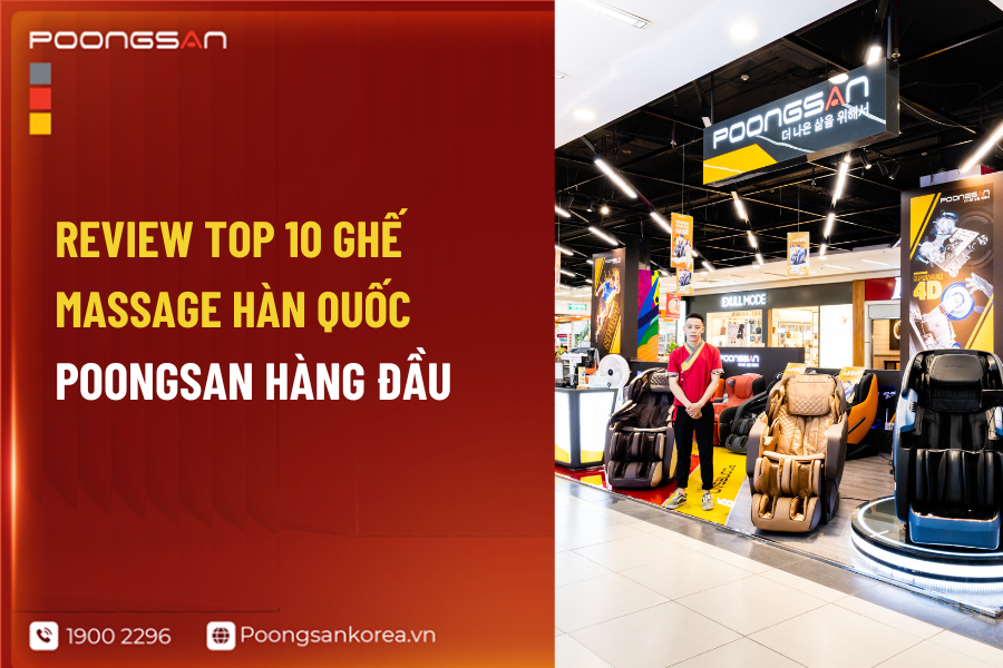 top ghế massage H&agrave;n Quốc Poongsan