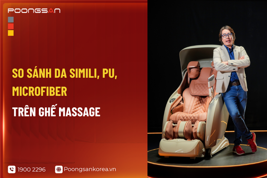 So sánh các loại da trên ghế massage: simili, PU, Microfiber