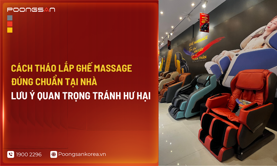 Tháo lắp ghế massage