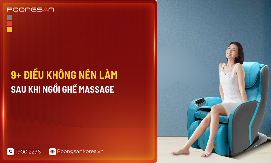 kh&ocirc;ng n&ecirc;n l&agrave;m g&igrave; sau khi ngồi ghế massage