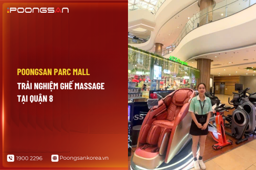 Poongsan Parc Mall: Trải nghiệm ghế massage tại Quận 8