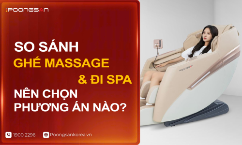 So Sánh Ghế Massage Và Đi Spa: Nên Chọn Phương Án Nào?