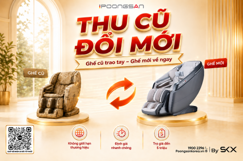 Poongsan thu cũ đổi mới ghế massage: Trợ giá thêm đến 10 triệu