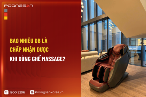 Bao Nhiêu dB Là Chấp Nhận Được Khi Dùng Ghế Massage?