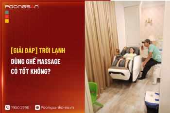 [GIẢI ĐÁP] Trời Lạnh Dùng Ghế Massage Có Tốt Không?