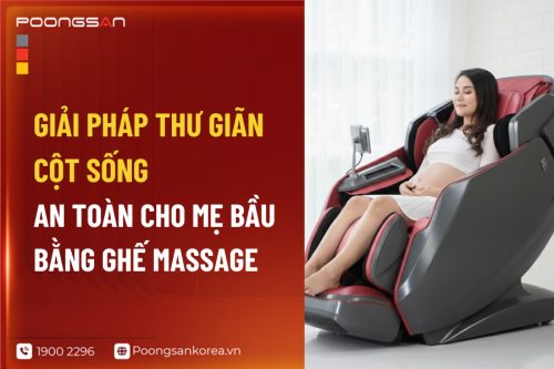 Giải Pháp Thư Giãn Cột Sống An Toàn Cho Mẹ Bầu Bằng Ghế Massage