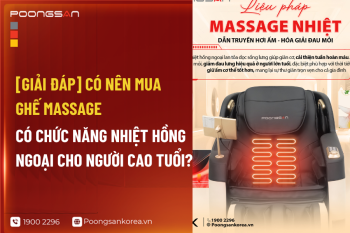 Có Nên Mua Ghế Massage Có Chức Năng Nhiệt Hồng Ngoại Cho Người Cao Tuổi?