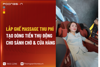 Lắp Ghế Massage Thu Phí Tạo Dòng Tiền Thụ Động Cho Sảnh Chờ & Cửa Hàng