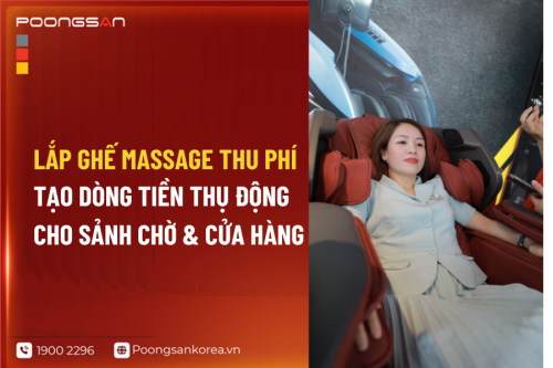Lắp Ghế Massage Thu Phí Tạo Dòng Tiền Thụ Động Cho Sảnh Chờ & Cửa Hàng