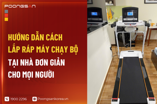 Hướng Dẫn Cách Lắp Ráp Máy Chạy Bộ Tại Nhà Đơn Giản Cho Mọi Người