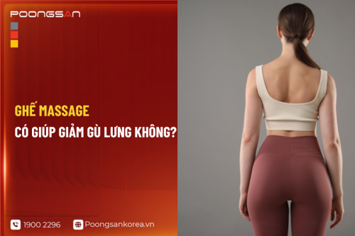 Ghế Massage Có Giúp Giảm Gù Lưng Không?