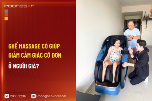 Ghế Massage Có Giúp Giảm Cảm Giác Cô Đơn Ở Người Già?