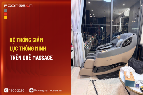 Hệ Thống Giảm Lực Thông Minh Trên Ghế Massage