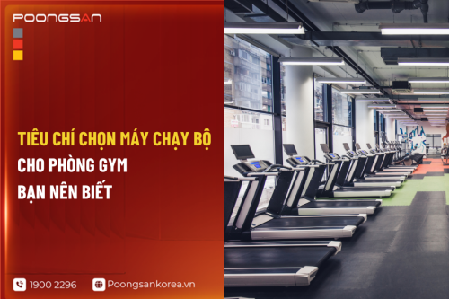 Tiêu Chí Chọn Máy Chạy Bộ Cho Phòng Gym Bạn Nên Biết