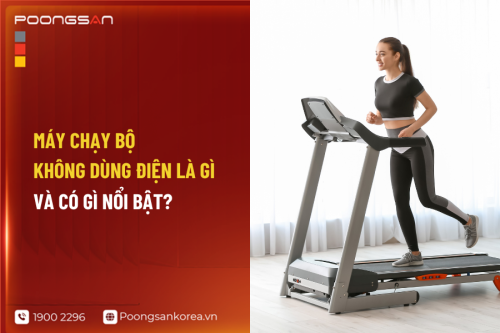 Máy Chạy Bộ Không Dùng Điện Là Gì Và Có Gì Nổi Bật?