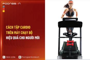 Cách tập cardio trên máy chạy bộ hiệu quả cho người mới