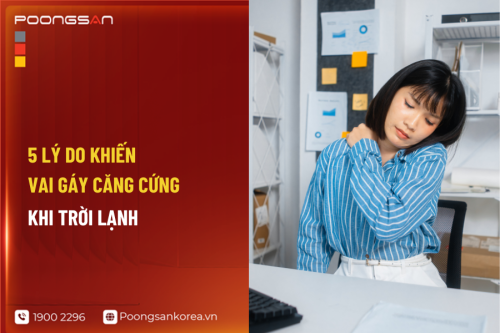 5 Lý Do Khiến Vai Gáy Căng Cứng Khi Trời Lạnh