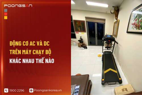 Động Cơ AC Và DC Trên Máy Chạy Bộ Khác Nhau Thế Nào