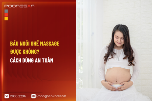 Bầu ngồi ghế massage được không? Cách dùng an toàn