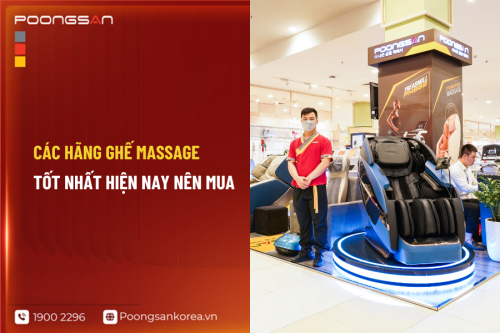 Các hãng ghế massage tốt nhất hiện nay nên mua