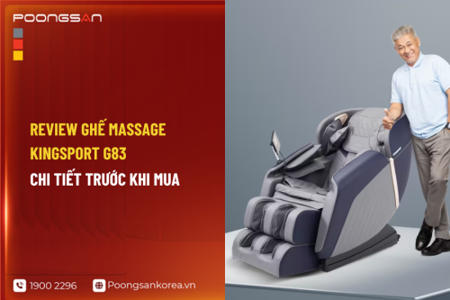 Review ghế massage Kingsport G83 chi tiết trước khi mua