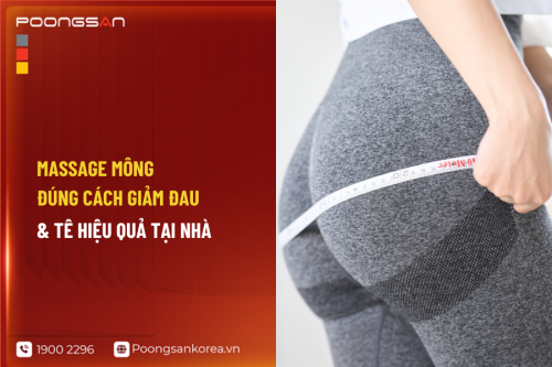 Massage mông đúng cách giảm đau & tê hiệu quả tại nhà