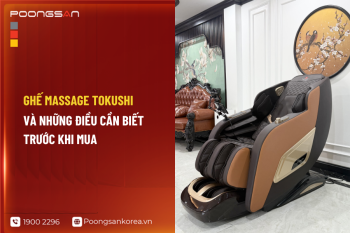Ghế massage Tokushi và những điều cần biết trước khi mua