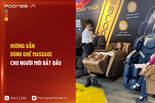 Hướng dẫn dùng ghế massage cho người mới bắt đầu