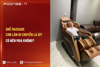 Ghế massage con lăn di chuyển là gì? Có nên mua không?