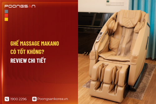 Ghế massage Makano có tốt không? Review chi tiết