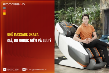 Ghế massage Okasa: Giá, ưu nhược điểm và lưu ý