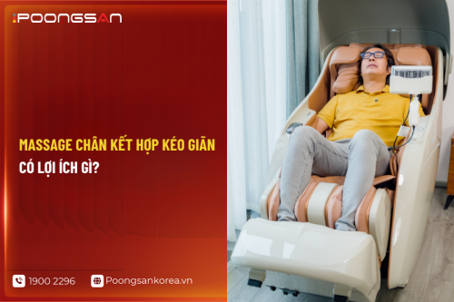 Massage chân kết hợp kéo giãn có lợi ích gì?